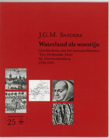 Waterland als woestijn 9789070403263 J.G.M. Sanders, Verzenden, Zo goed als nieuw, J.G.M. Sanders