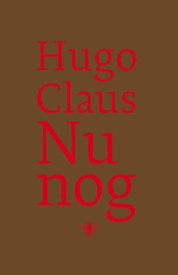 Nu nog 9789023425311 Hugo Claus, Boeken, Verzenden, Gelezen, Hugo Claus
