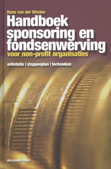 Handboek sponsoring en fondsenwerving voor non-profit, Boeken, Economie, Management en Marketing, Verzenden, Zo goed als nieuw