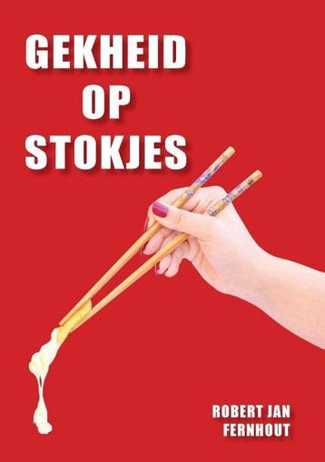 Gekheid op stokjes 9789464436129 Robert Jan Fernhout, Verzenden, Robert Jan Fernhout