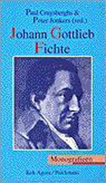 Johann Gottlieb Fichte 9789039107058 Paul Cruysberghs, Verzenden, Paul Cruysberghs