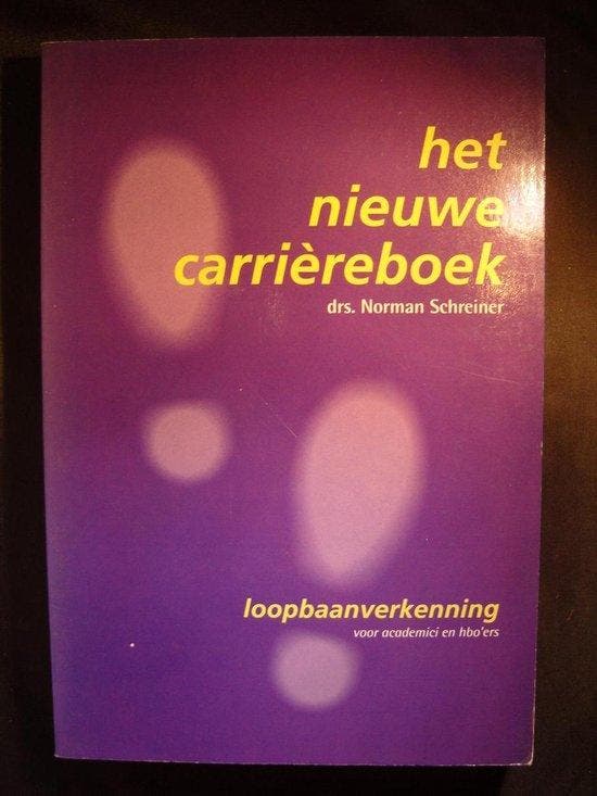 Nieuwe carrièreboek 9789024279340 SCHREINER, Boeken, Economie, Management en Marketing, Gelezen, Verzenden