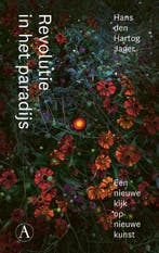 Revolutie in het paradijs 9789025317171, Verzenden, Gelezen, Hans den Hartog Jager
