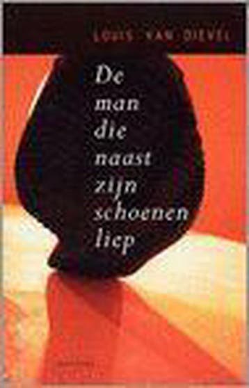 De man die naast zijn schoenen liep 9789052407890, Verzenden, Gelezen, Louis van Dievel
