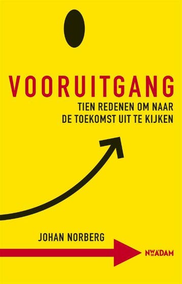 Vooruitgang 9789046821756 Johan Norberg, Verzenden, Zo goed als nieuw, Johan Norberg