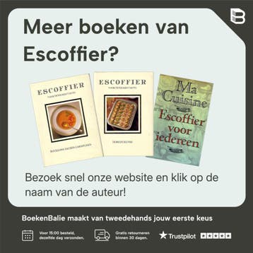 Escoffier voor de keuken van nu Meer dan 400 recepten uit de, Boeken, Verzenden, Gelezen, Escoffier