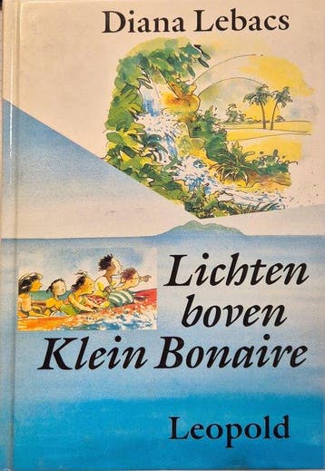Lichten boven Klein Bonaire 9789025839598 D. Lebacs, Verzenden, D. Lebacs