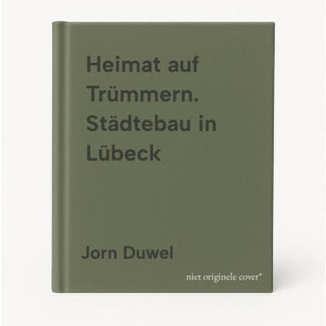 Heimat auf Trümmern. Städtebau in Lübeck 9783869221144, Verzenden, Zo goed als nieuw, Jorn Duwel