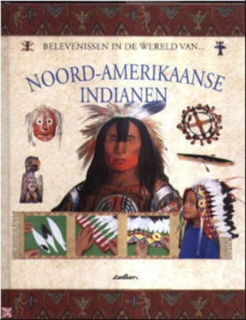 Noord-Amerikaanse Indianen / Belevenissen in 9789054261391, Boeken, Verzenden, Gelezen, M. Stotter