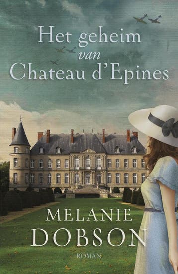 Het geheim van Chateau d´Epines 9789029727037 Melanie Dobson, Verzenden, Melanie Dobson