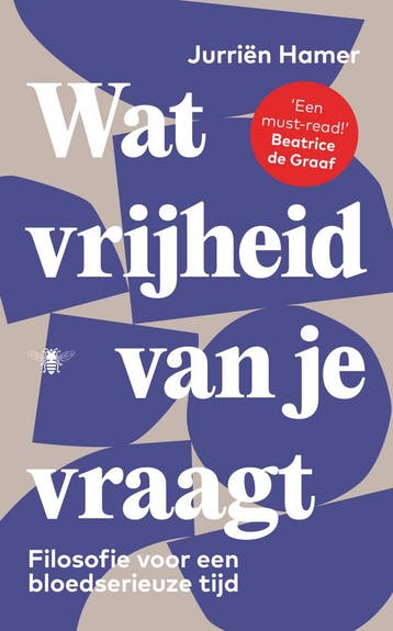 Wat vrijheid van je vraagt (9789403129389, Jurriën Hamer), Verzenden