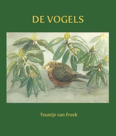 De vogels 9789462032293 Teuntje van Freek, Boeken, Gedichten en Poëzie, Gelezen, Verzenden