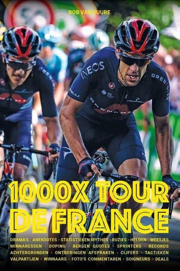 1000 X Tour de France 9789493259294 Rob van Vuure, Verzenden, Zo goed als nieuw, Rob van Vuure