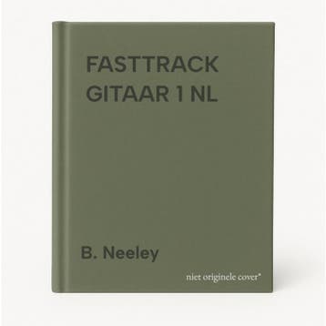 FASTTRACK GITAAR 1 NL 9789043103572 B. Neeley, Boeken, Verzenden, Gelezen, B. Neeley