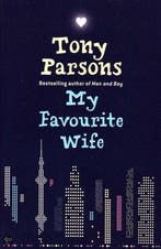 My Favourite Wife 9780007279371 Tony Parsons, Verzenden, Gelezen, Tony Parsons