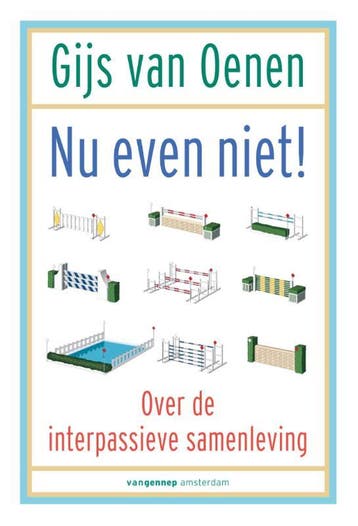 Nu even niet! 9789461644220 Gijs van Oenen, Verzenden, Zo goed als nieuw, Gijs van Oenen