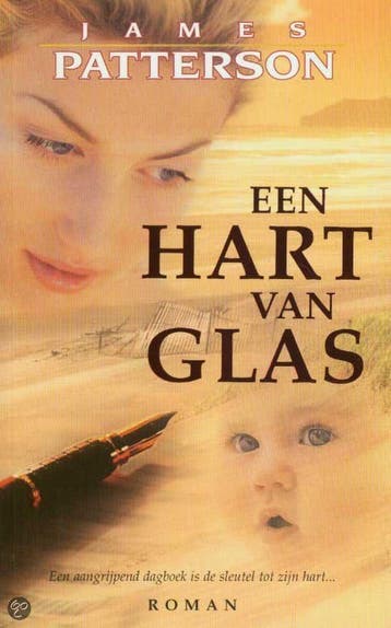 Een hart van glas 9789022985984 James Patterson, Verzenden, Gelezen, James Patterson