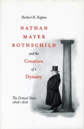 Nathan Mayer Rothschild and the Creation of a Dynasty, Verzenden, Herbert H. Kaplan
