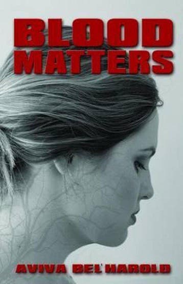 Blood Matters 9781770530737 Aviva BelHarold, Verzenden, Aviva Bel'Harold