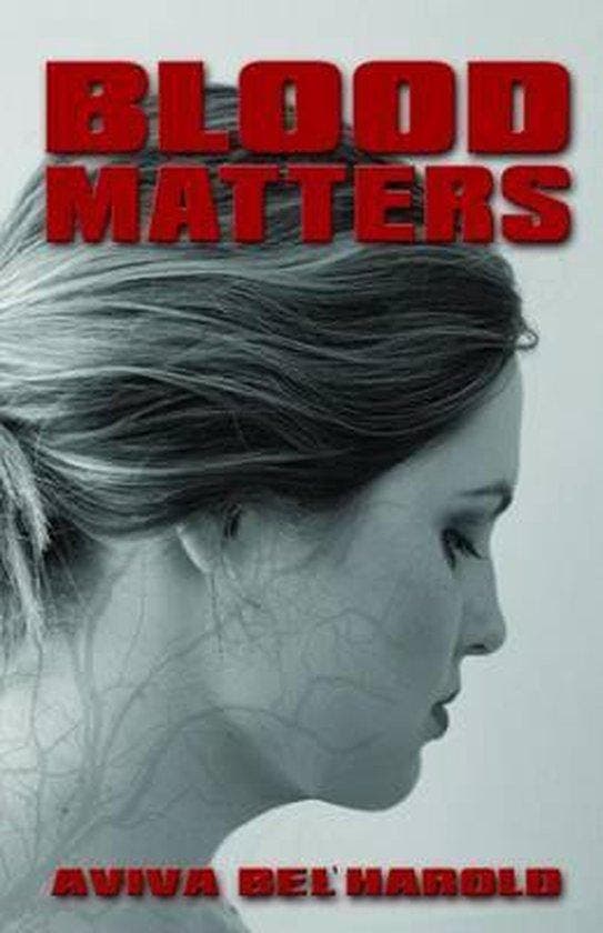 Blood Matters 9781770530737 Aviva BelHarold, Livres, Langue | Anglais, Envoi