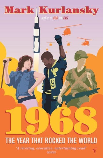 1968 Year That Rocked The World 9780099429623 Mark Kurlansky, Verzenden, Gelezen, Mark Kurlansky
