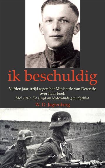 Ik beschuldig 9789059119093 W.D. Jagtenberg, Verzenden, W.D. Jagtenberg