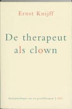 De therapeut als clown 9789064452079 E. Knijff, Verzenden, Gelezen, E. Knijff