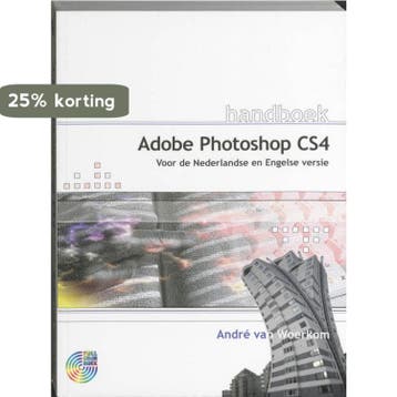 Handboek Adobe Photoshop CS4 9789059403796 A. van Woerkom, Verzenden, A. van Woerkom