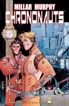 CHRONONAUTS 01 9781632154064 Mark Millar, Verzenden, Mark Millar