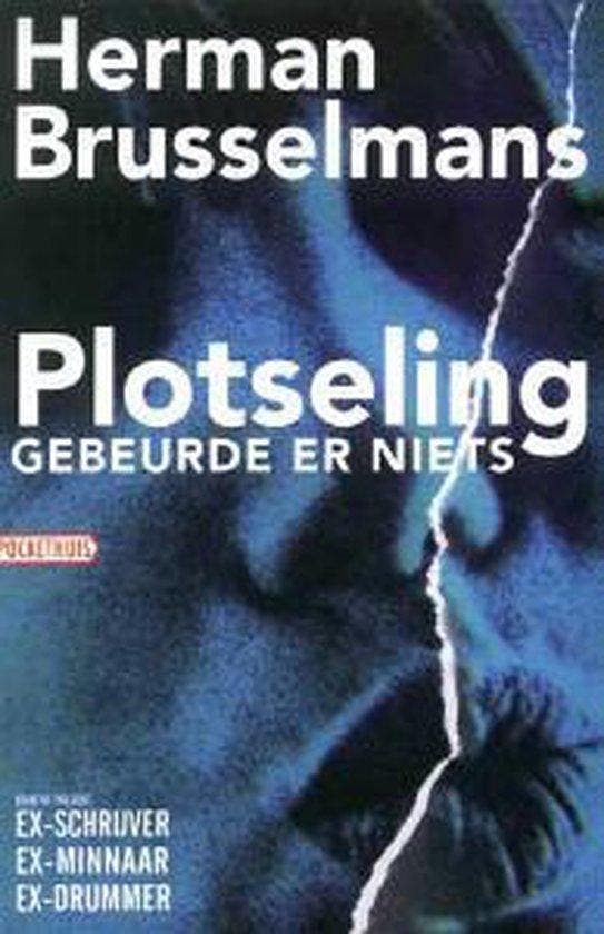 Plotseling gebeurde er niets 9789046141021, Boeken, Romans, Gelezen, Verzenden