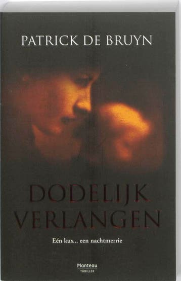 Dodelijk verlangen / Katelijne / 1 9789022323908, Verzenden, Gelezen, Patrick De Bruyn