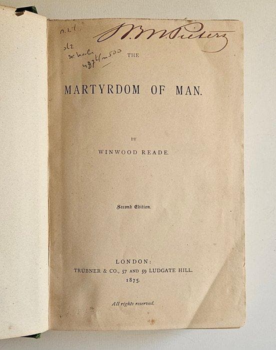 Winwood Reade - The Martyrdom of Man - 1875, Antiquités & Art, Antiquités | Livres & Manuscrits