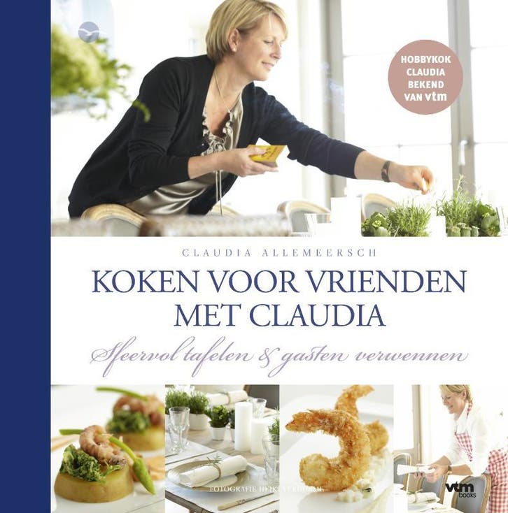 Claudia kookt voor vrienden 9789057203725, Boeken, Kookboeken, Zo goed als nieuw, Verzenden