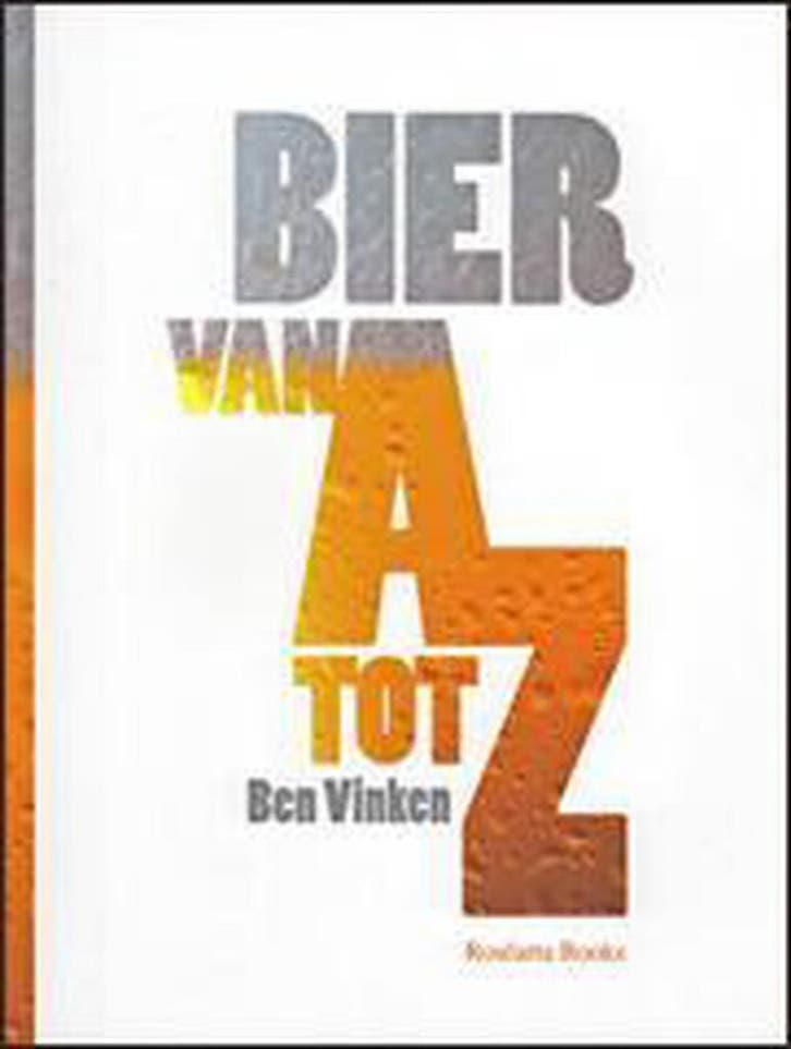 Bier van a tot z 9789086794553 Ben Vinken, Boeken, Kookboeken, Zo goed als nieuw, Verzenden