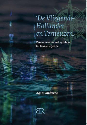 De Vliegende Hollander en Terneuzen 9789079875665, Verzenden, Zo goed als nieuw, Agnes Andeweg