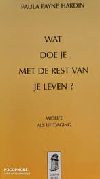 Wat doe je met de rest van je leven? / Delphireeks, Verzenden, Gelezen, P. Payne Hardin
