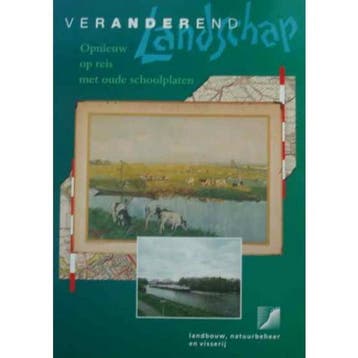 Veranderend landschap Opnieuw op reis met oude schoolplaten, Boeken, Verzenden, Gelezen