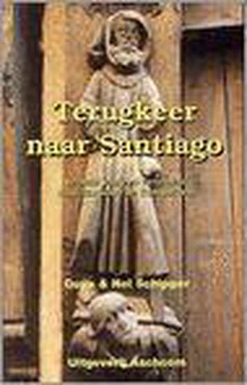 Terugkeer naar Santiago 9789080477230 G. Schipper, Boeken, Verzenden, Gelezen, G. Schipper