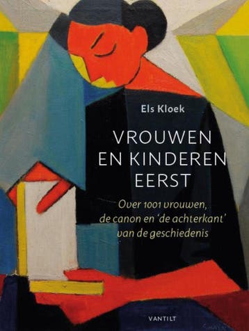 Vrouwen en kinderen eerst 9789460044540 Els Kloek, Verzenden, Gelezen, Els Kloek