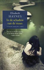 In de schaduw van de maan 9789023491040 Elizabeth Haynes, Verzenden, Gelezen, Elizabeth Haynes