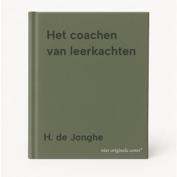 Het coachen van leerkachten 9789065083029 H. de Jonghe, Verzenden, Gelezen, H. de Jonghe