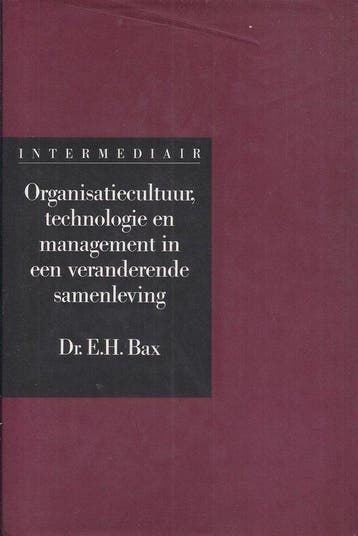 ORGANISATIECULTUUR EN MANAGEMENT 9789027427113 Bax, Verzenden, Zo goed als nieuw, Bax