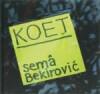 KOET Sema Bekirovic 9789086900626 S. Bekirovic, Boeken, Verzenden, Zo goed als nieuw, S. Bekirovic