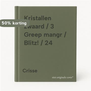 Kristallen zwaard / 3 Greep mangr / Blitz! / 24 Crisse, Boeken, Verzenden, Zo goed als nieuw, Crisse