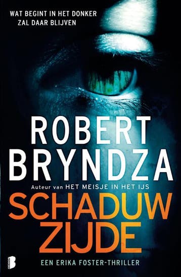 Schaduwzijde / Erika Foster / 9 9789049206062 Robert Bryndza, Boeken, Verzenden, Gelezen, Robert Bryndza