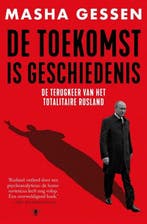 De toekomst is geschiedenis 9789403102726 Masha Gessen, Verzenden, Gelezen, Masha Gessen