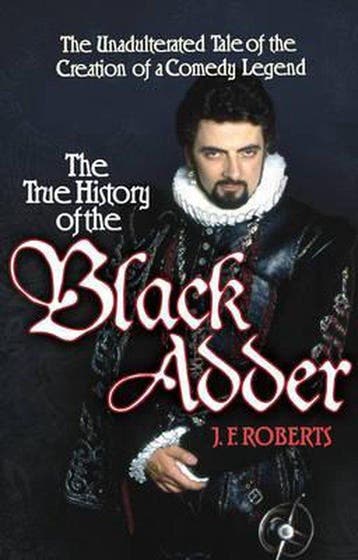 The True History of the Blackadder 9781848093461, Verzenden, Gelezen, J. F. Roberts