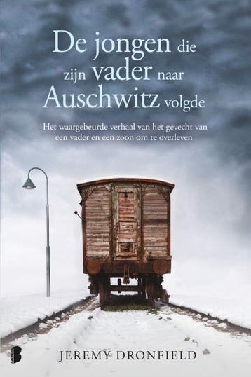 De jongen die zijn vader naar Auschwitz volgde 9789022589724, Boeken, Verzenden, Zo goed als nieuw, Jeremy Dronfield