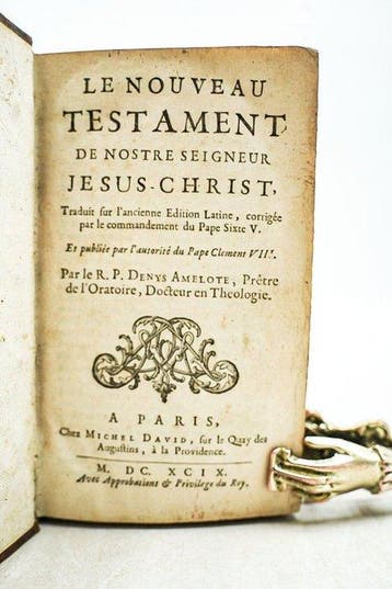 Denys Amelote - Le Nouveau Testament de nostre Seigneur