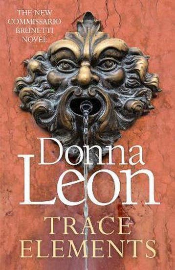 Trace Elements 9781787465121 Donna Leon, Verzenden, Donna Leon